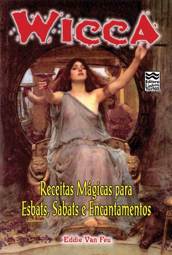 Capa do livro: Wicca – Receitas Mágicas para Esbats, Sabats e Encantamentos - Ler Online pdf