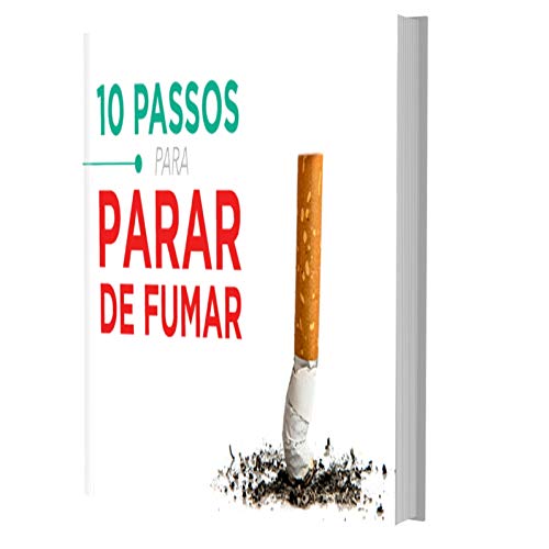 Livro PDF 10 PASSOS PARA PARAR DE FUMAR