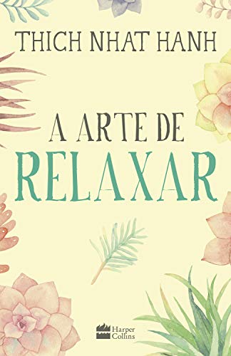 Capa do livro: A arte de relaxar - Ler Online pdf