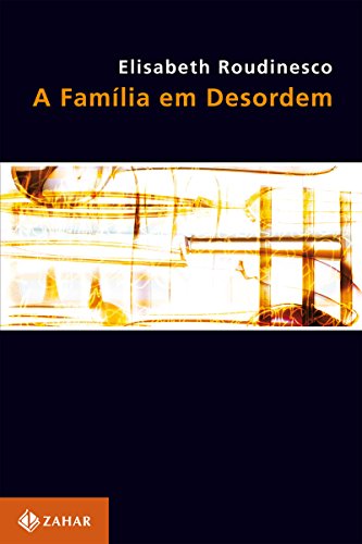 Capa do livro: A Família em Desordem - Ler Online pdf