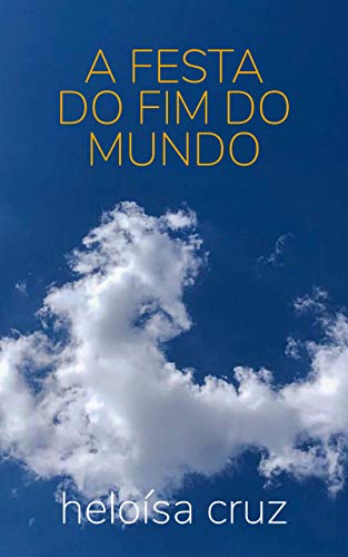 Livro PDF: A FESTA DO FIM DO MUNDO