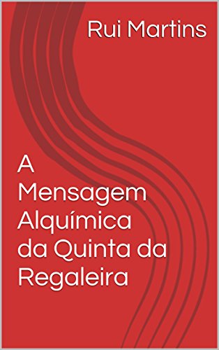 Livro PDF A Mensagem Alquímica da Quinta da Regaleira
