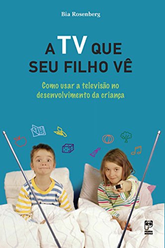 Capa do livro: A TV que seu filho vê - Ler Online pdf