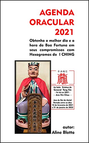 Livro PDF AGENDA ORACULAR 2021: Ano do Boi (AGENDA ORACULAR – CALENDÁRIO TAOÍSTA Livro 1)