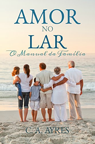 Livro PDF Amor no Lar: O Manual da Família