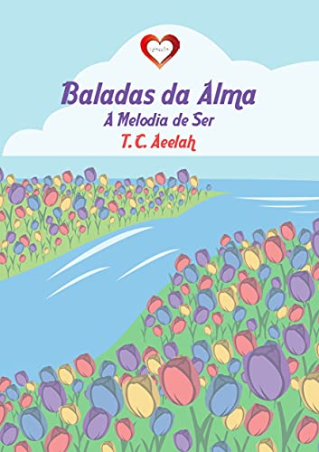 Livro PDF Baladas da Alma: A Melodia de Ser