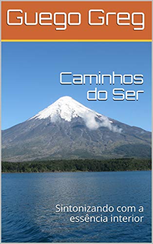 Livro PDF Caminhos do Ser: Sintonizando com a essência interior