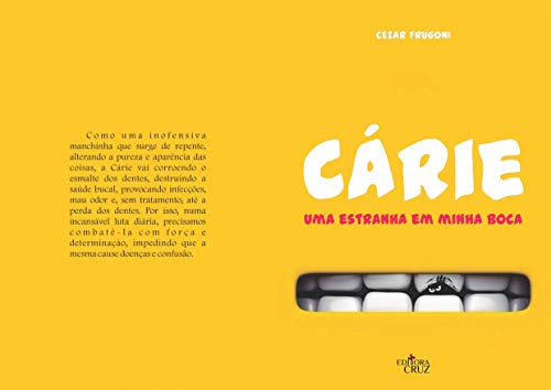 Capa do livro: Cárie, uma estranha em minha boca - Ler Online pdf