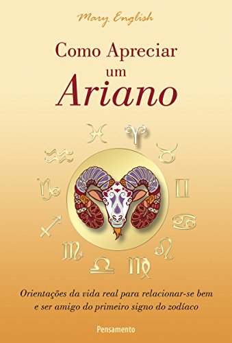 Capa do livro: Como Apreciar um Ariano (Astrologia) - Ler Online pdf