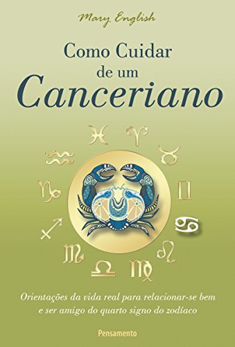 Capa do livro: Como Cuidar de um Canceriano (Astrologia) - Ler Online pdf