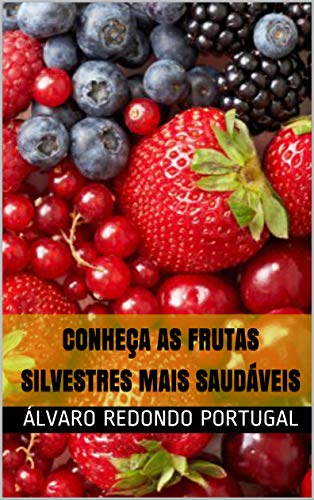 Livro PDF Conheça as frutas silvestres mais saudáveis