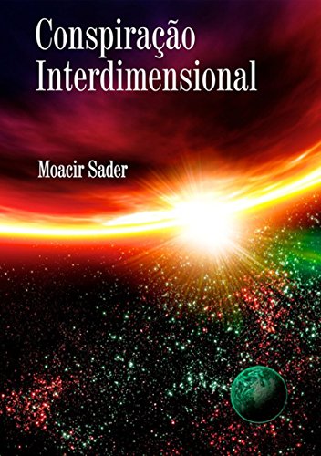 Capa do livro: Conspiração Interdimensional - Ler Online pdf