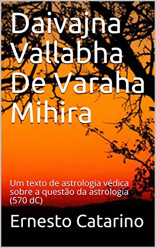 Livro PDF Daivajna Vallabha De Varaha Mihira: Um texto de astrologia védica sobre a questão da astrologia (570 dC)