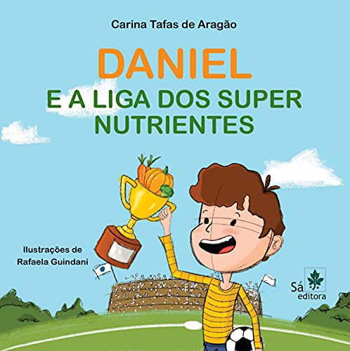 Capa do livro: Daniel e a Liga dos Super Nutrientes - Ler Online pdf