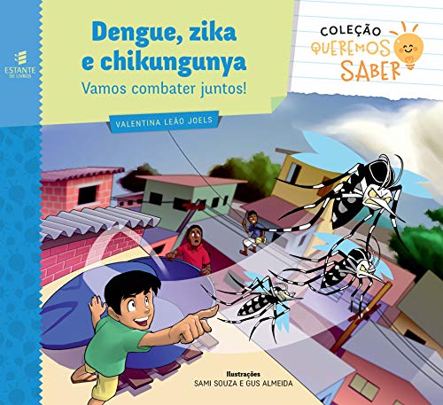 Capa do livro: Dengue, zika e chikungunya: vamos combater juntos! - Ler Online pdf