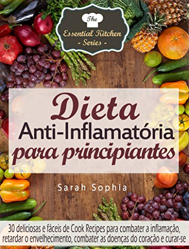 Capa do livro: Dieta Anti-Inflamatória para principiantes - Ler Online pdf