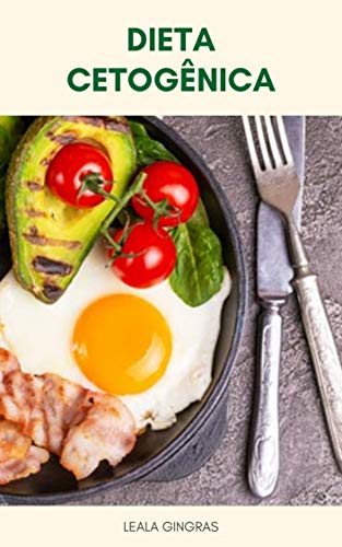 Livro PDF Dieta Cetogênica : Qual É A Dieta Cetogênica ? – Dicas Para Uma Dieta Cetogênica Bem Sucedida: Como Funciona A Dieta Cetogênica?