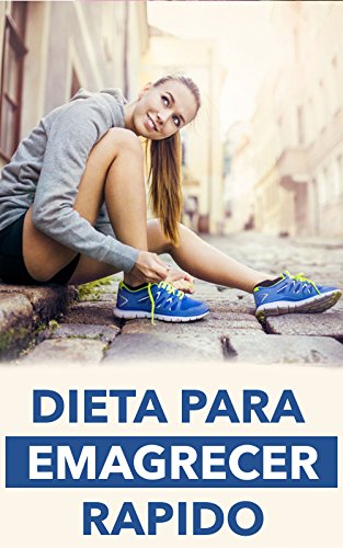 Livro PDF Dieta para emagrecer rapido: perder peso rapidamente em 14 dias (dieta para perder barriga, dieta e saude, reeducação alimentar, receitas para emagrecer, dieta low carb, dieta da proteina)