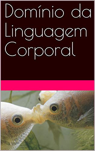 Capa do livro: Domínio da Linguagem Corporal - Ler Online pdf