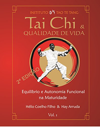 Livro PDF Equilíbrio e autonomia funcional na maturidade (Tai Chi e Qualidade de Vida Livro 1)