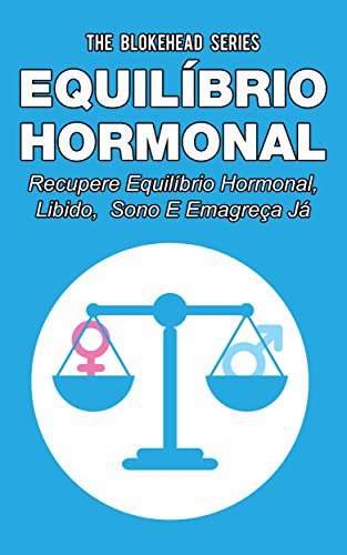 Livro PDF Equilíbrio hormonal _ Recupere equilíbrio hormonal, libido, sono e emagreça já!