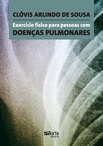 Capa do livro: Exercício físico para pessoas com doenças pulmonares - Ler Online pdf