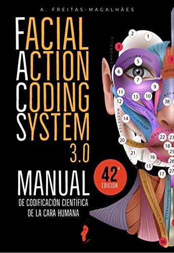 Livro PDF Facial Action Coding System 3.0 – Manual de Codificación Científica de la Cara Humana (42ª Ed.)