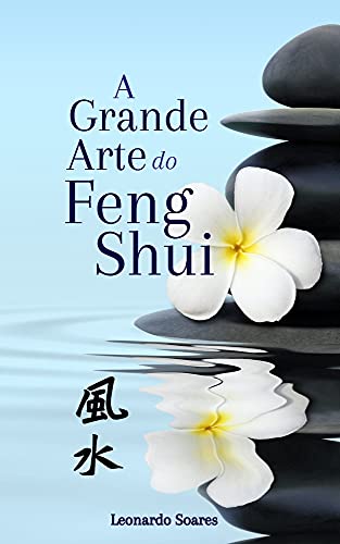 Livro PDF FENG SHUI: A Grande Arte do Feng Shui