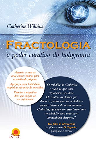 Capa do livro: Fractologia: o poder curativo do holograma - Ler Online pdf