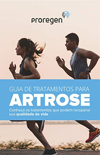 Livro PDF: Guia de Tratamentos para Artrose: Conheça os tratamentos que podem recuperar a sua Qualidade de Vida