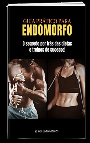 Capa do livro: Guia prático para Endomorfo ( Dieta e treino pra quem sofre com o peso e gordura ) - Ler Online pdf