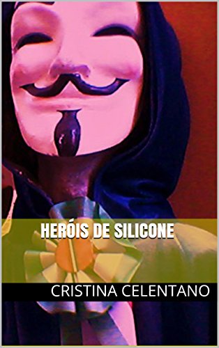 Capa do livro: HERÓIS DE SILICONE - Ler Online pdf