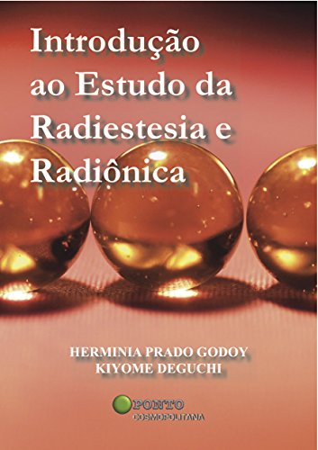 Capa do livro: Introdução ao Estudo da Radiestesia e Radiônica - Ler Online pdf