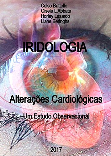 Capa do livro: iridologia – Alterações Cardiológicas: Um Estudo Observacional - Ler Online pdf