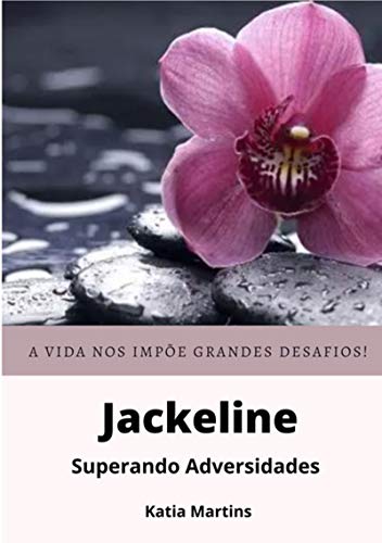 Livro PDF Jackeline – Superando Adversidades –