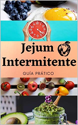 Capa do livro: Jejum Intermitente : Guía Prático - Ler Online pdf