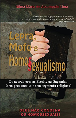 Capa do livro: Lepra, Mofo e Homossexualismo: Deus Não Condena os Homossexuais - Ler Online pdf