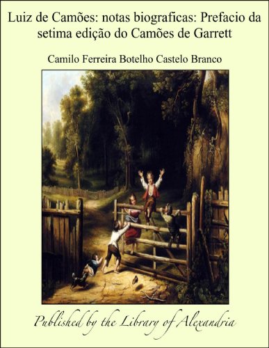 Capa do livro: Luiz de Camòes: notas biograficas: Prefacio da setima ediåáo do Camòes de Garrett - Ler Online pdf