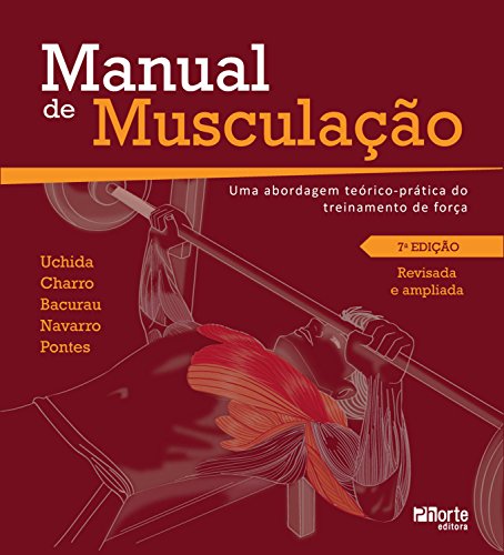 Capa do livro: Manual de musculação: Uma abordagem teórico-prática do treinamento de força - Ler Online pdf