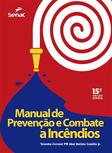 Capa do livro: Manual de prevenção e combate a incêndios - Ler Online pdf