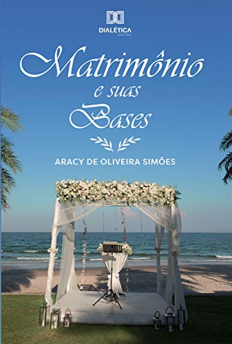 Capa do livro: Matrimônio e suas bases - Ler Online pdf
