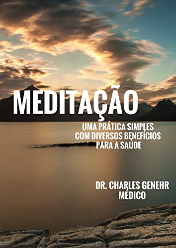Capa do livro: Meditação: Uma prática simples com diversos benefícios para a saúde - Ler Online pdf