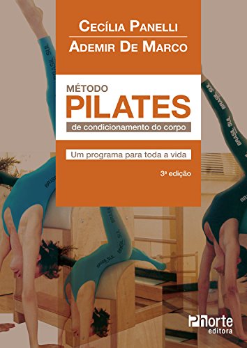Livro PDF: Método Pilates de condicionamento do corpo: um programa para toda a vida