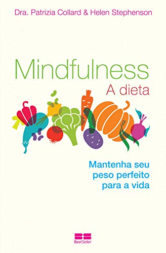 Capa do livro: Mindfulness: A dieta - Ler Online pdf