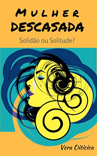 Capa do livro: MULHER DESCASADA: Solidão ou Solitude? - Ler Online pdf