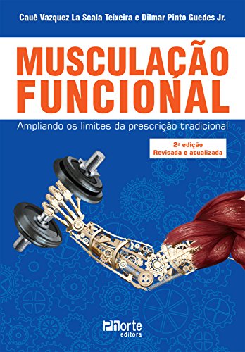 Livro PDF Musculação funcional: ampliando os limites da prescrição tradicional