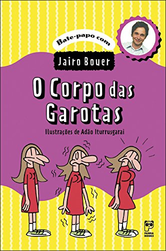 Capa do livro: O corpo das garotas (Bate-papo com Jairo Bouer) - Ler Online pdf