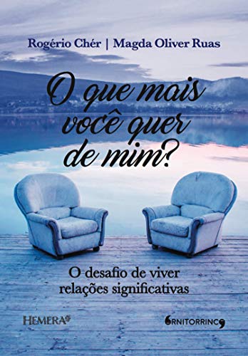 Capa do livro: O que mais você quer de mim?: O desafio de viver relações significativas - Ler Online pdf