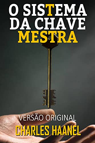 Capa do livro: O SISTEMA DA CHAVE-MESTRA: VERSÃO ORIGINAL - Ler Online pdf