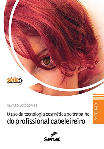 Capa do livro: O uso da tecnologia cosmética no trabalho do profissional cabeleireiro - Ler Online pdf